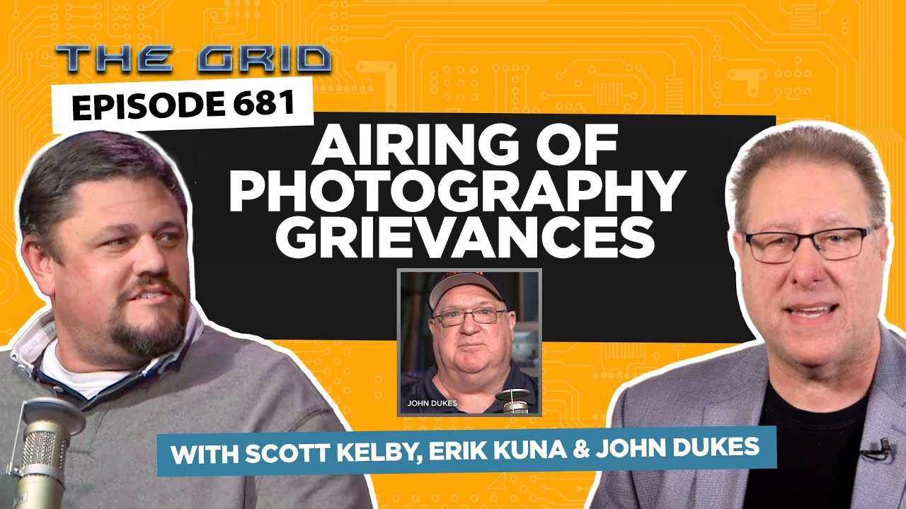 Airing of Photography Grievances on The Grid with Scott Kelby, Erik Kuna, and John Dukes Highlights Industry Challenges and Innovation