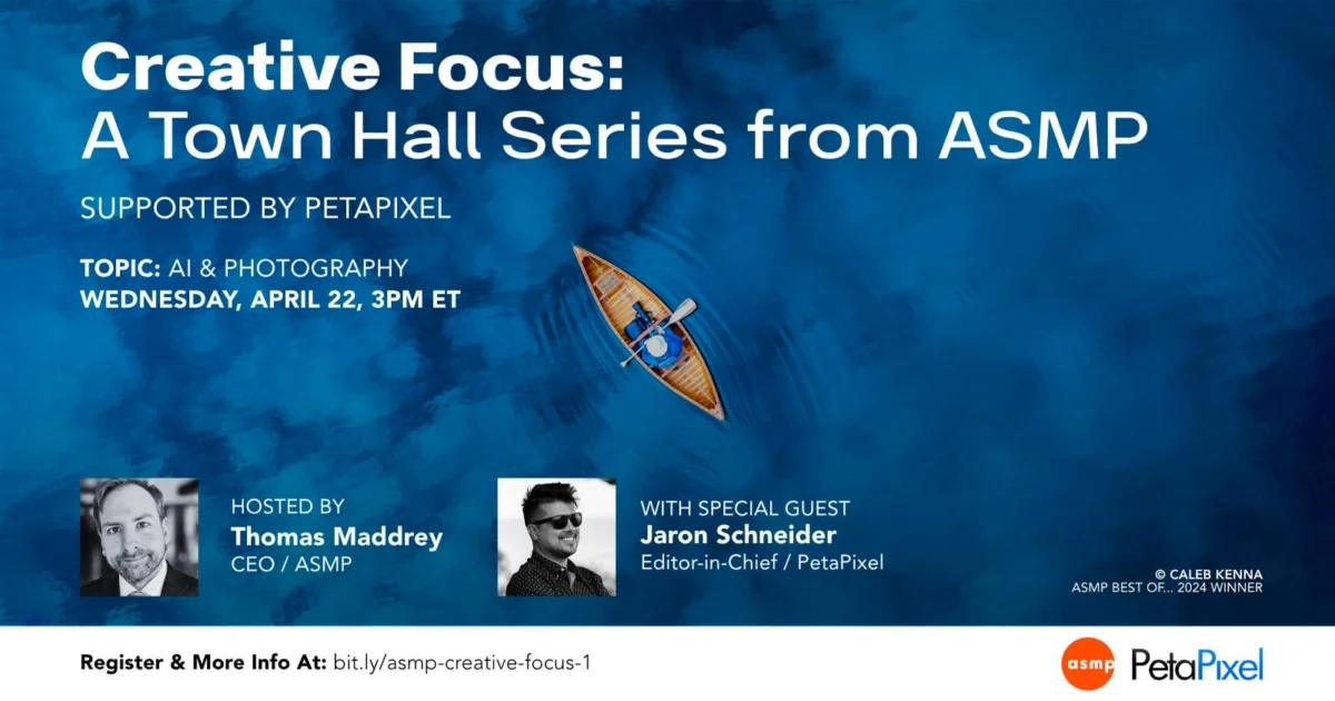PetaPixel, ASMP, and NANPA Launch "Creative Focus" Town Hall Series to Navigate AI’s Transformative Impact on Photography.