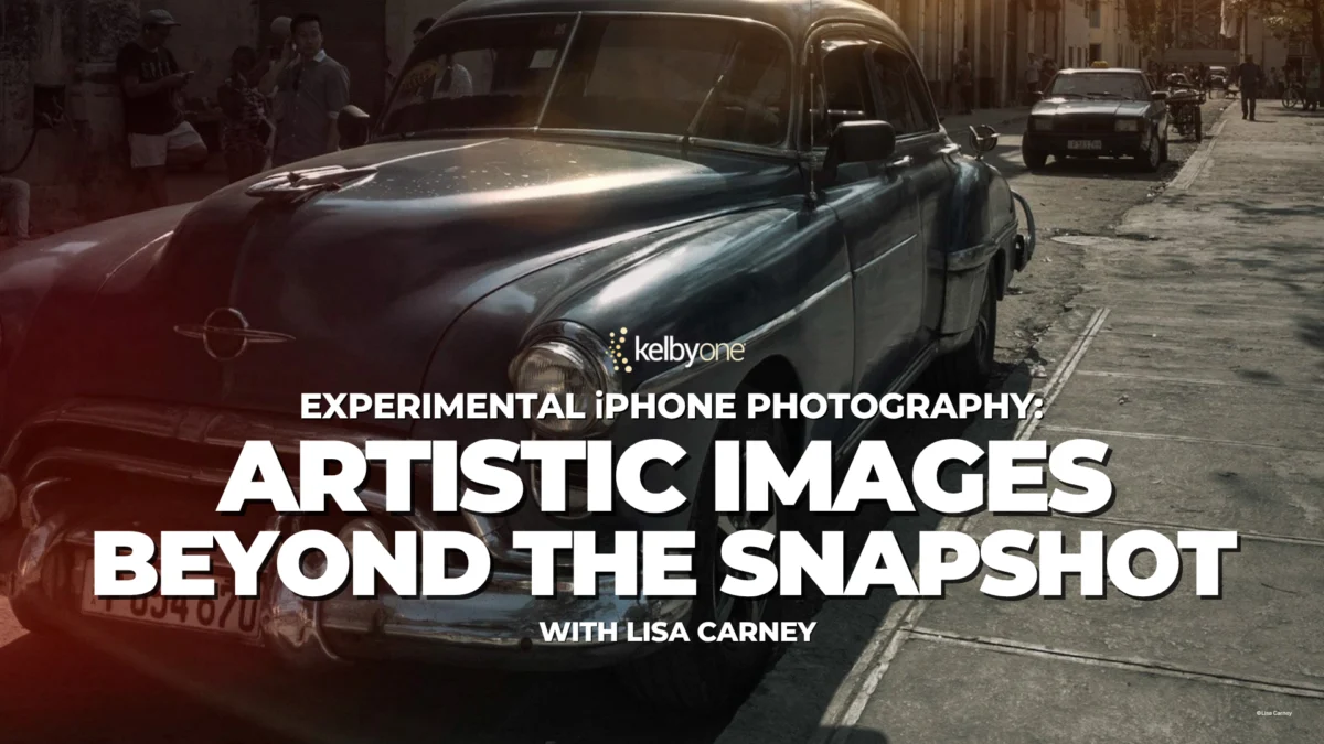 KelbyOne Unveils ‘iPhone Photography Beyond the Snapshot’ with Lisa Carney, Redefining Mobile Artistry