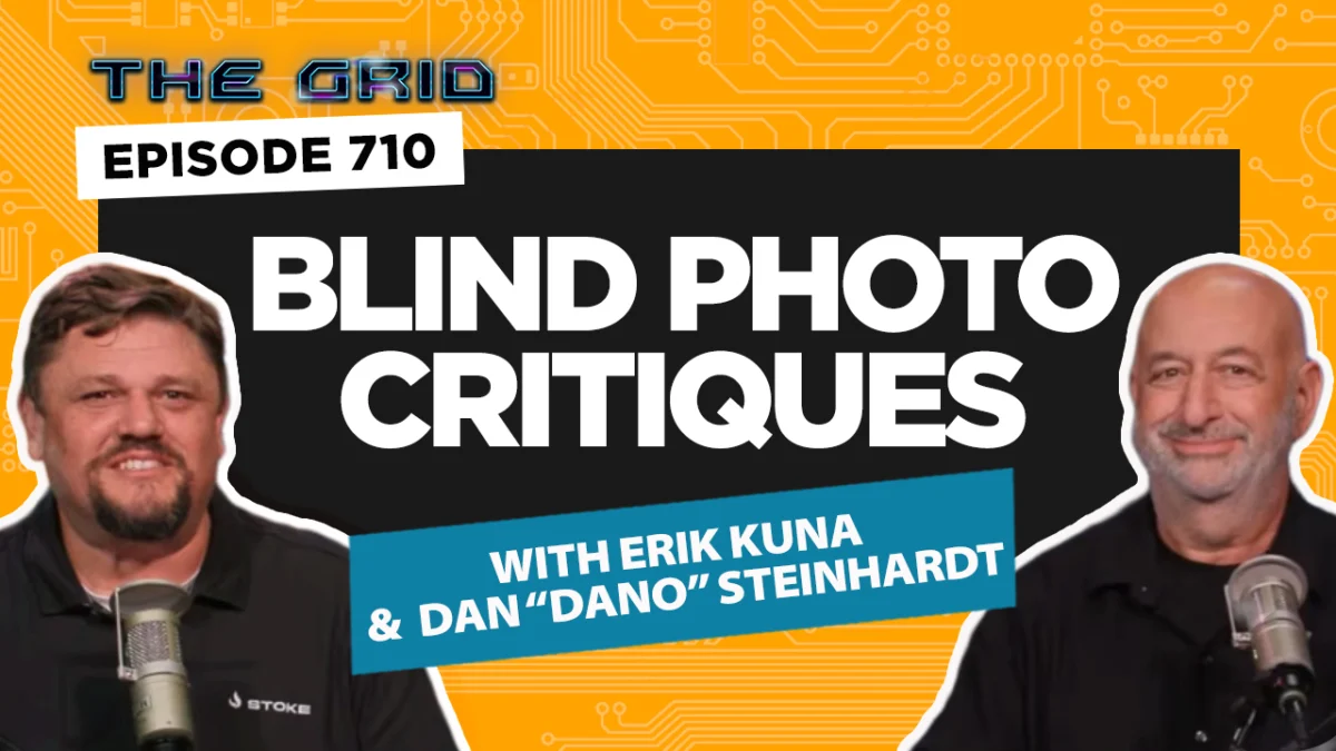 Blind Photo Critiques with Erik Kuna & Dan Steinhardt on The Grid 710 Explores the Art of Guiding the Viewer’s Eye